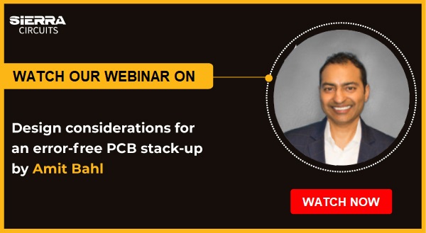 Design Considerations For Your Pcb Stack Up Sierra Circuits